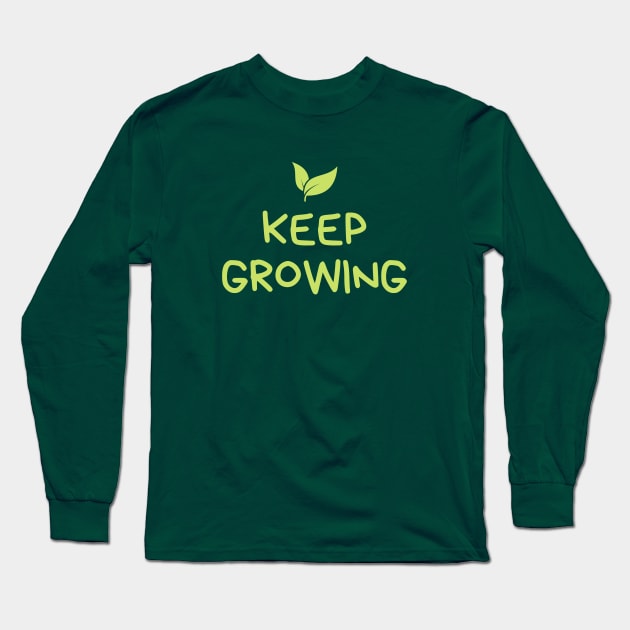 Keep Growing Long Sleeve T-Shirt by High Altitude